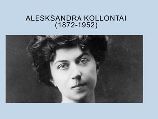 Aleksandra kolontai PPT