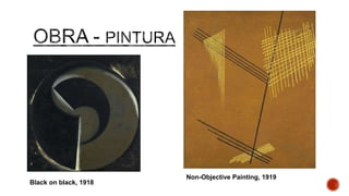 Non-Objective Painting, 1919
Black on black, 1918
 