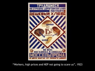 “Workers, high prices and NEP not going to scare us”, 1923

 