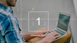 Aleks student orientation | PPTX