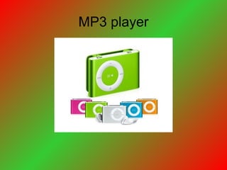 MP3 player
 