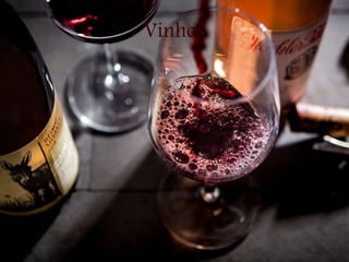 Vinhos
 
