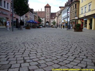 VILLINGEN-SCHWENNINGEN Torre de Vigía
 