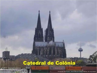 Catedral de Colônia
 