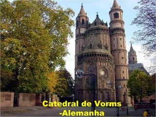 Vista de Coblenza -
 Catedral de Vorms
     Alemanha
     -Alemanha
 
