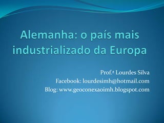 Prof.ª Lourdes Silva
    Facebook: lourdesimh@hotmail.com
Blog: www.geoconexaoimh.blogspot.com
 