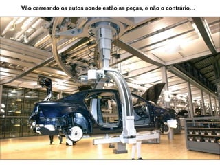 Vão carreando os autos aonde estão as peças, e não o contrário…
 