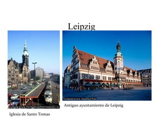 Leipzig Antiguo ayuntamiento de Leipzig Iglesia de Santo Tomas 