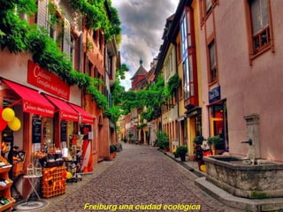 Freiburg una ciudad ecológica 