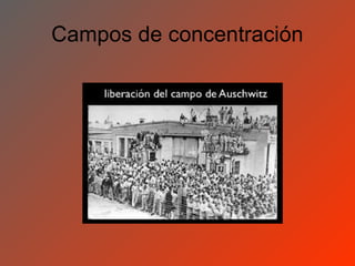 Campos de concentración
 
