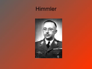 Himmler
 