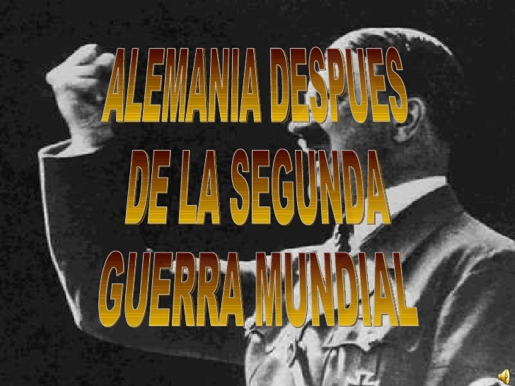 Alemania despues de la segunda guerra mundial.ppt...