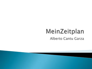 MeinZeitplan Alberto Cantu Garza 