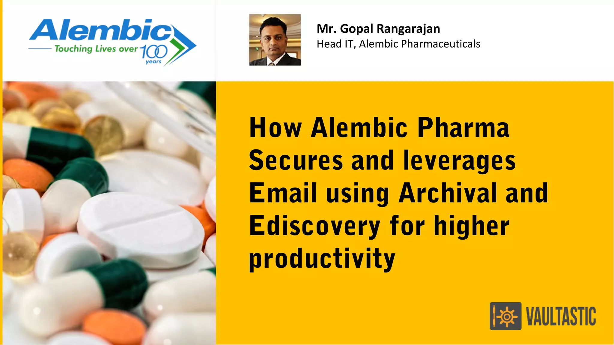 Alembic Pharma: Secure and Leverages Email data with Archival and ...