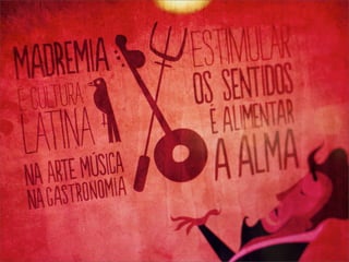 Madre Mia! - Além da gastronomia