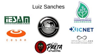 Luiz Sanches
o o o
. .
 
