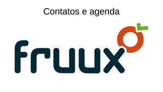 Contatos e agenda
 