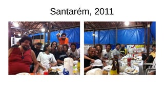 Santarém, 2011
 