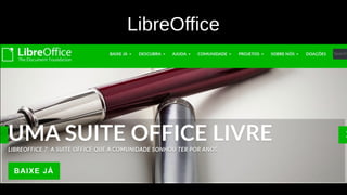 LibreOffice
 