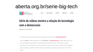 aberta.org.br/serie-big-tech
 