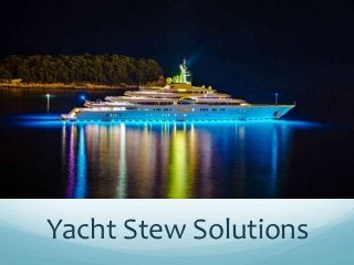 Yacht Stew Solutions 
 
