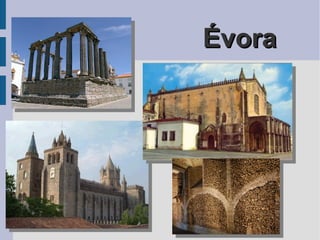 ÉvoraÉvora
 