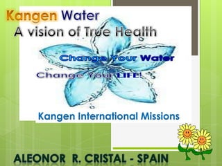 Kangen International Missions
 