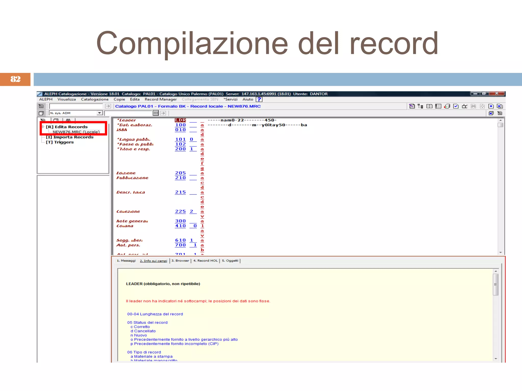 Compilazione del record
82
 