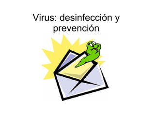 Virus: desinfección y prevención 