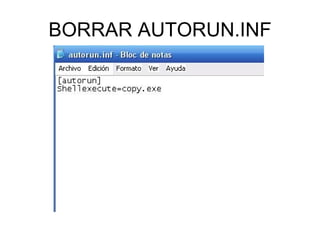 BORRAR AUTORUN.INF 