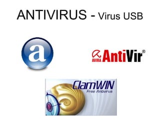 ANTIVIRUS -  Virus USB 