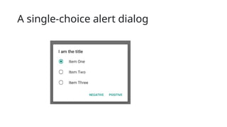 A single-choice alert dialog
 