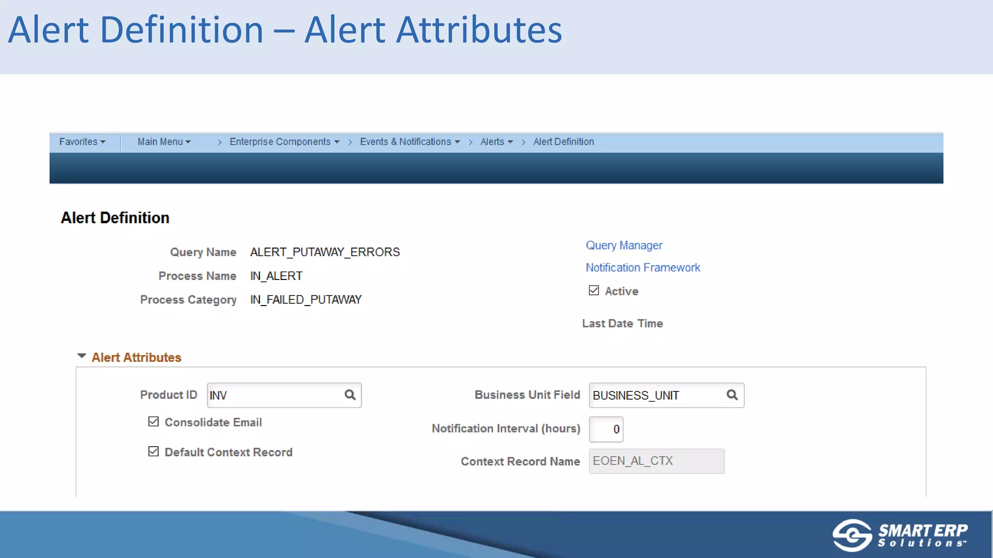 Alert Definition – Alert Attributes
 