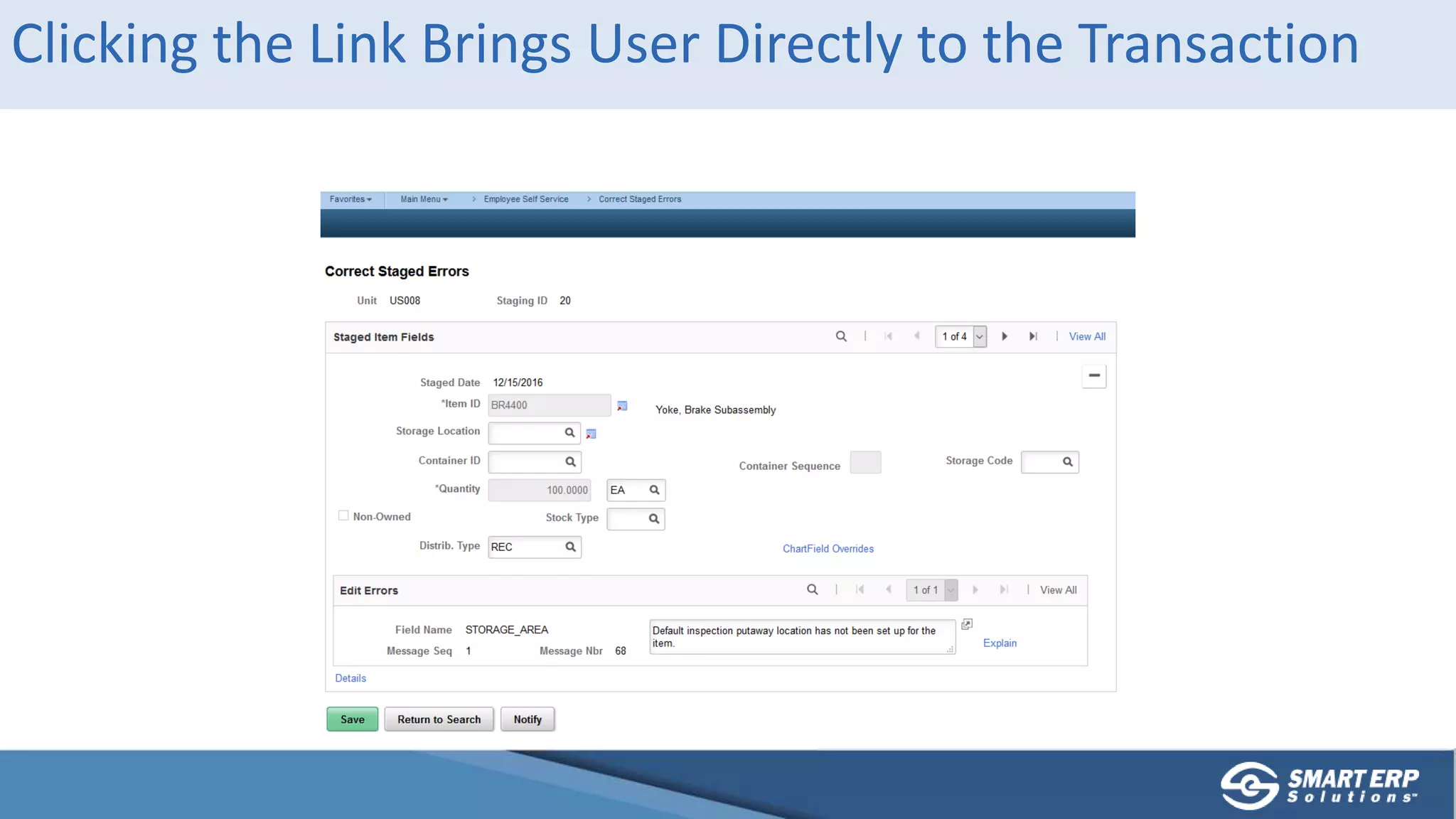 Clicking the Link Brings User Directly to the Transaction
 