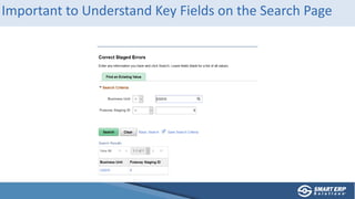 Important to Understand Key Fields on the Search Page
 