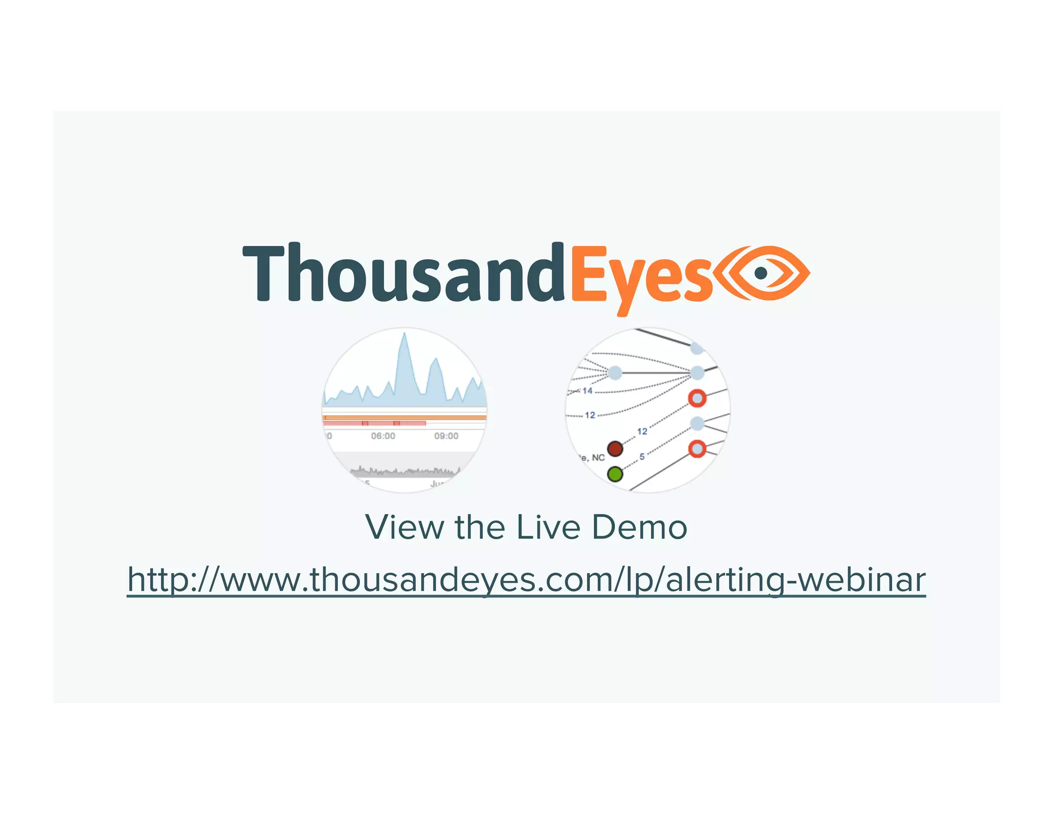 16
Active Alerts and Alert History
Select time range
for past 90 days
Search by test, alert
type, alert rule, status
Expand to
see details
and test link
 