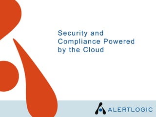 Security and Compliance Powered by the Cloud 