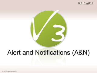 Alert and Notifications (A&N)
 