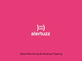 Brand Monit oring & Influencer Tracking
 