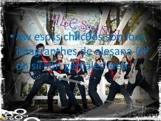 Awesoss chiic0os son loosintagranthes de alesana {H’ oosii son geniales ieea