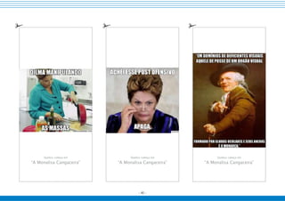 - 40 -
Quebra-cabeça em
“A Monalisa Cangaceira”
Quebra-cabeça em
“A Monalisa Cangaceira”
Quebra-cabeça em
“A Monalisa Cangaceira”
 