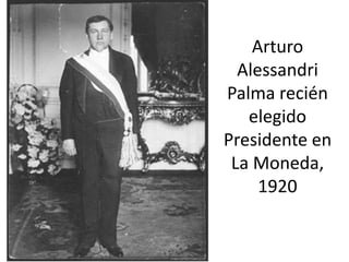 Arturo Alessandri Palma recién elegido Presidente en La Moneda, 1920 