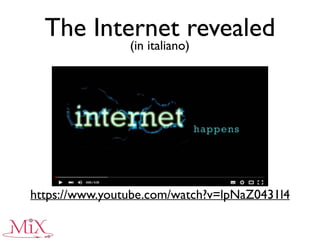 The Internet revealed
https://www.youtube.com/watch?v=lpNaZ0431l4
(in italiano)
 
