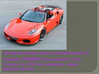 Na lista de inscritos, estão os pré-selecionados no masculino, Hudson Souza Santos e Celso Ficagna, nos 3.000 com obstáculos, Joílson Bernardo da Silva