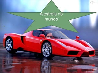 A estrela no mundo