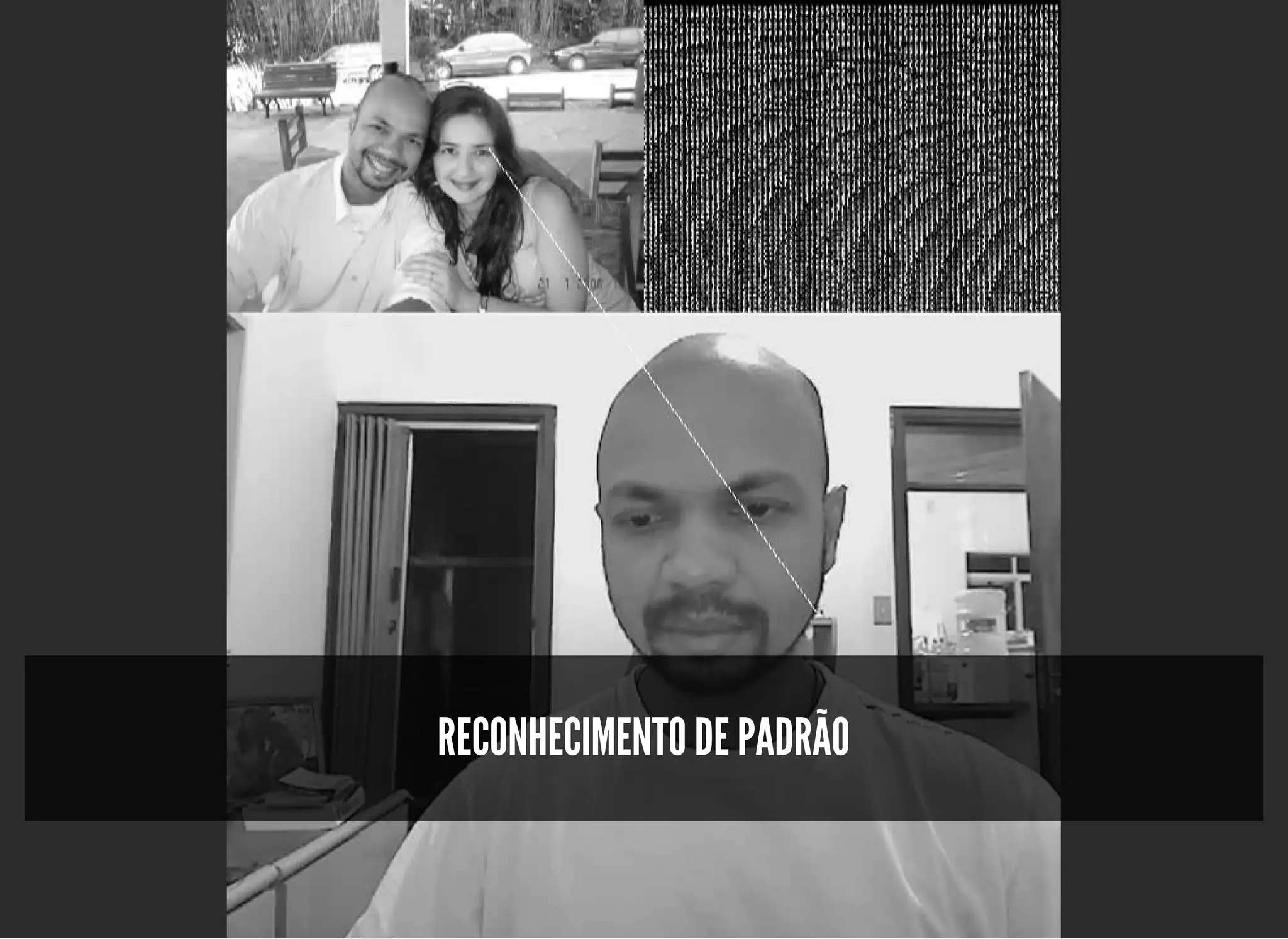 5/3/2019 OpenCV : Sem Mistério
https://palestras.assuntonerd.com.br/opencv2019.html?print-pdf#/ 26/48
RECONHECIMENTO DE PADRÃORECONHECIMENTO DE PADRÃO
 