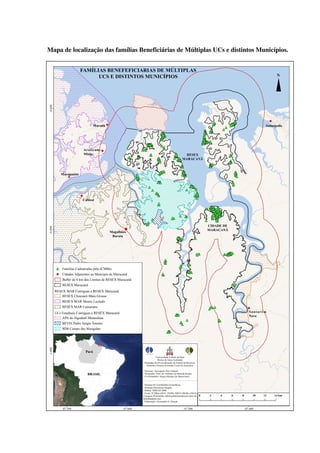Mapa de localização das famílias Beneficiárias de Múltiplas UCs e distintos Municípios.
 