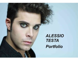 ALESSIO
TESTA
Portfolio
 