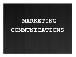 MARKETING COMMUNICATIONS