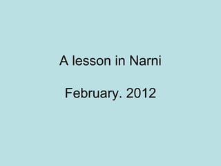 A lesson in Narni

February. 2012
 